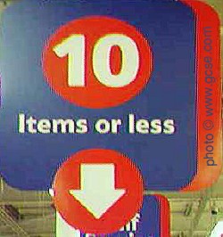 10 Items or less... banner on display in one of the UK's largest supermarkets near Cambridge!